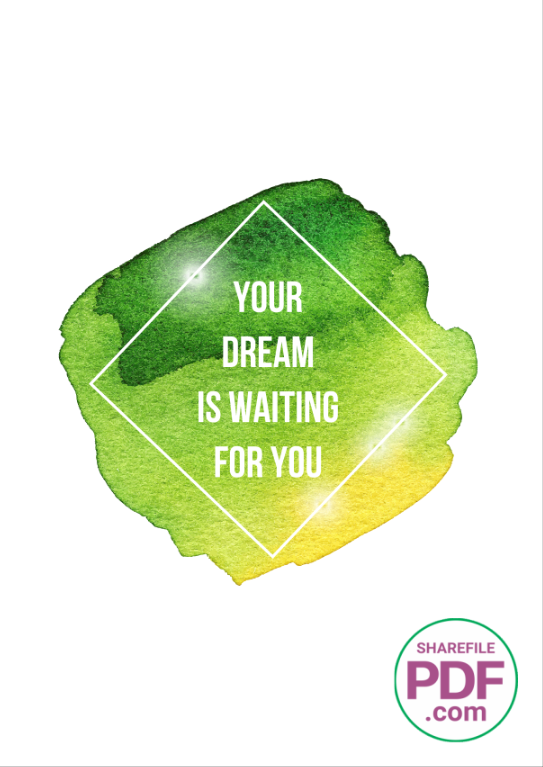 Your dream is waiting for you