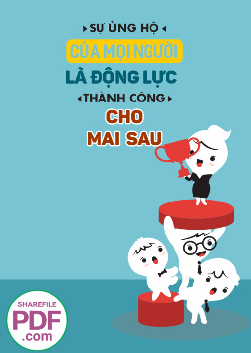 Sự ủng hộ của mọi người là động lục thành công cho mai sau
