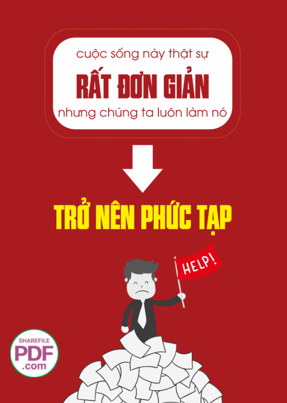 Cuộc sống này thật sự rất đơn giản nhưng chúng ta luôn làm nó