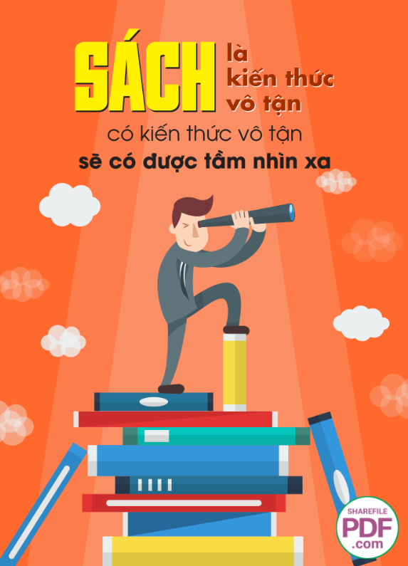 Sách là kiến thức vô tận có kiến thức vô tận sẽ có được tầm nhìn xa