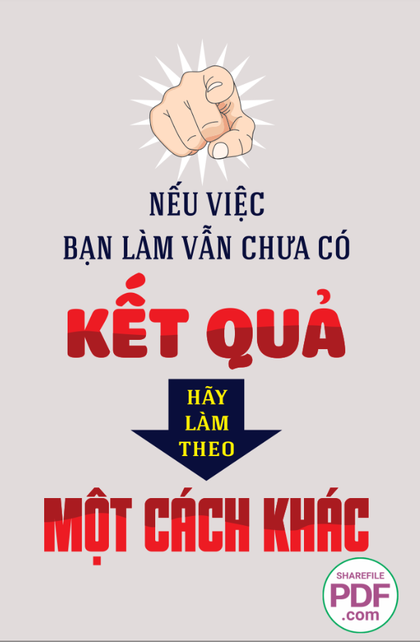 Nếu việc bạn làm vẫn chưa có kết quả - hãy làm theo một cách khác