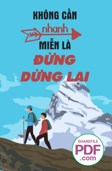 Không cần nhanh - miễn là đừng dừng lại 