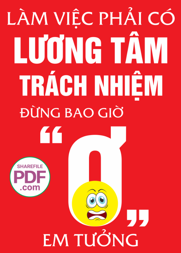 Làm việc phải có lương tâm và trách nhiệm #3