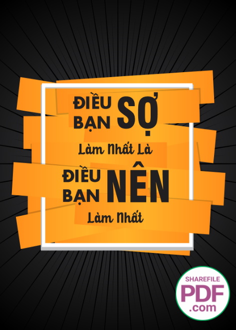 Điều bạn sợ làm nhất là điều bạn nên làm nhất