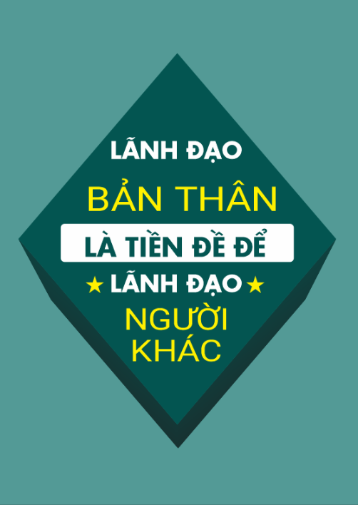 Lãnh đạo bản thân là tiền đề lãnh đạo người khác
