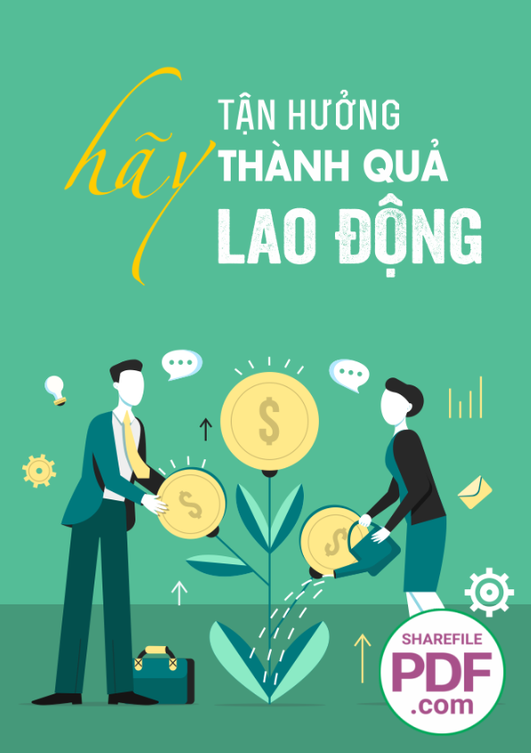 Hãy tận hưởng thành quả lao động