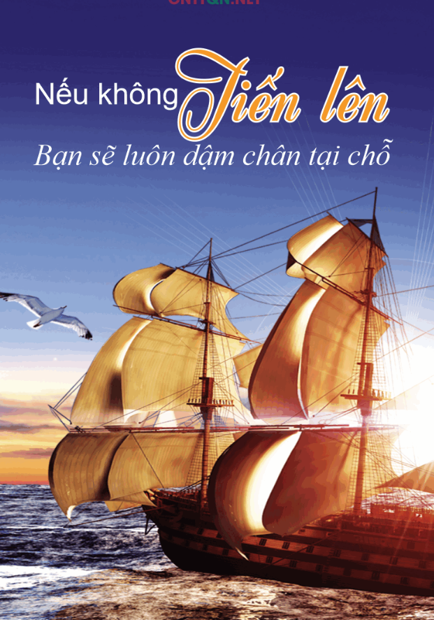 Nếu không tiến lên bạn sẽ khuôn dậm chân tại chỗ