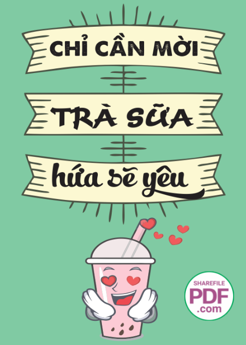 Chỉ cần mời trà sữa hứa sẽ yêu