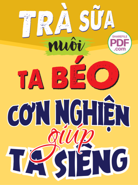 Trà sữa nuoi ta béo cơn nghiện giúp ta siêng