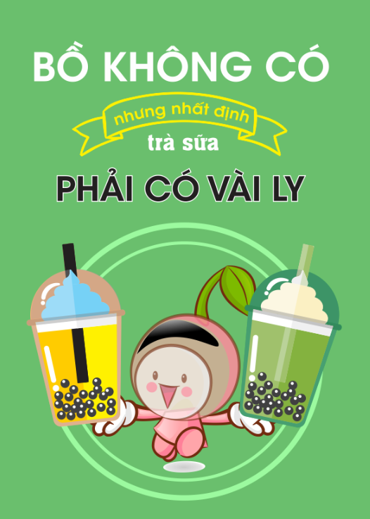 Bồ không có nhưng nhất định trà sữa phải có vài ly