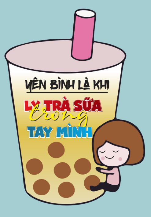 Yên bình là khi ly trà sữa trong tay mình
