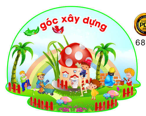 Góc Xây dựng trang trí trường mầm non