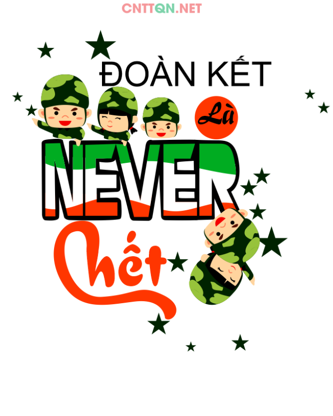 Slogan in áo nhóm Đoàn kết Never Chết