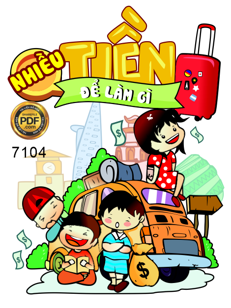 Nhiều tiền để làm gì