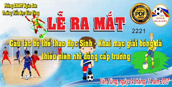 lễ ra mắt CLB thể thao học sinh - khai mạc giải bóng đá