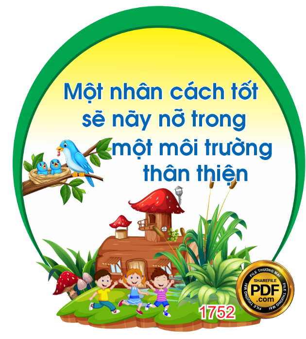 Một nhân cách tốt sẽ nảy nỏ trong một môi trường thân thiện