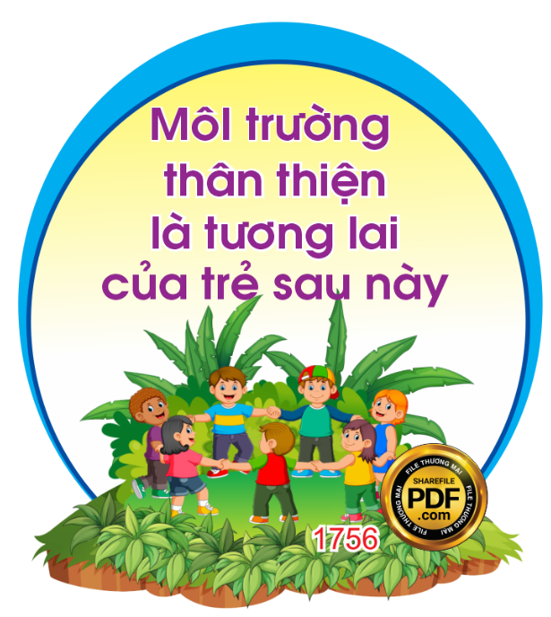 Môi trường thân thiện là tương lai của trẻ sau này