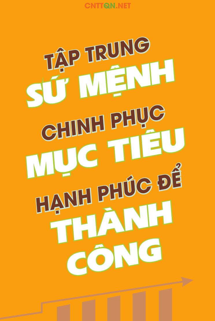 Tập trung sứ mệnh chinh phục mục tiêu hạnh phúc