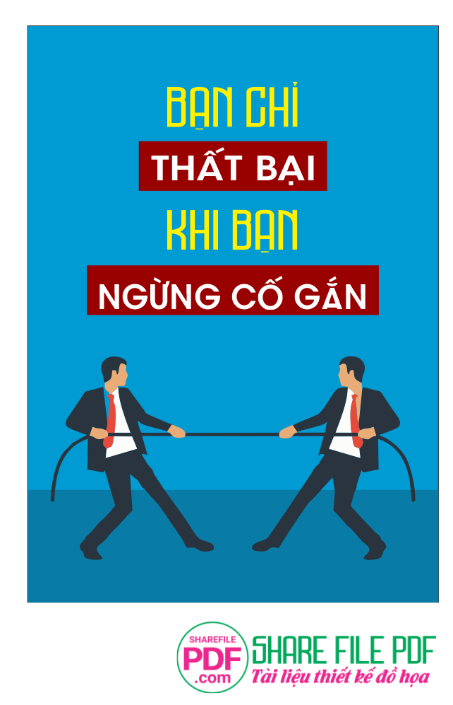 Bạn chỉ thất bại khi bạn ngừng cố gắng