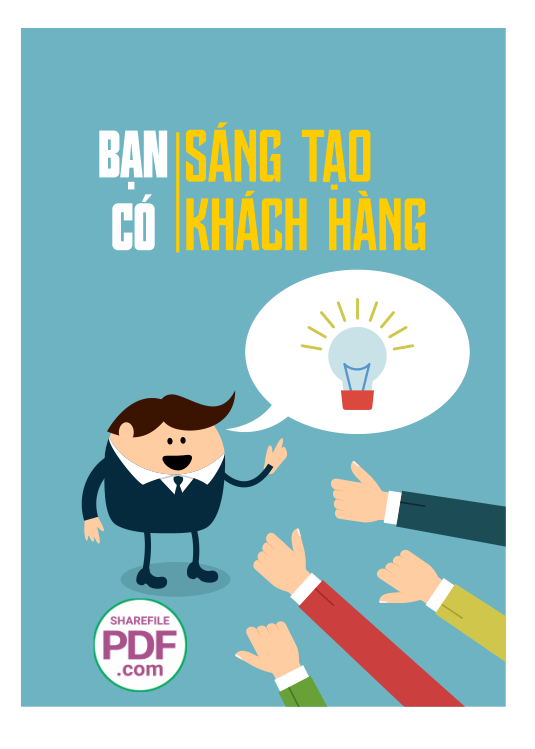 Bạn có sáng tạo bạn có khách hàng