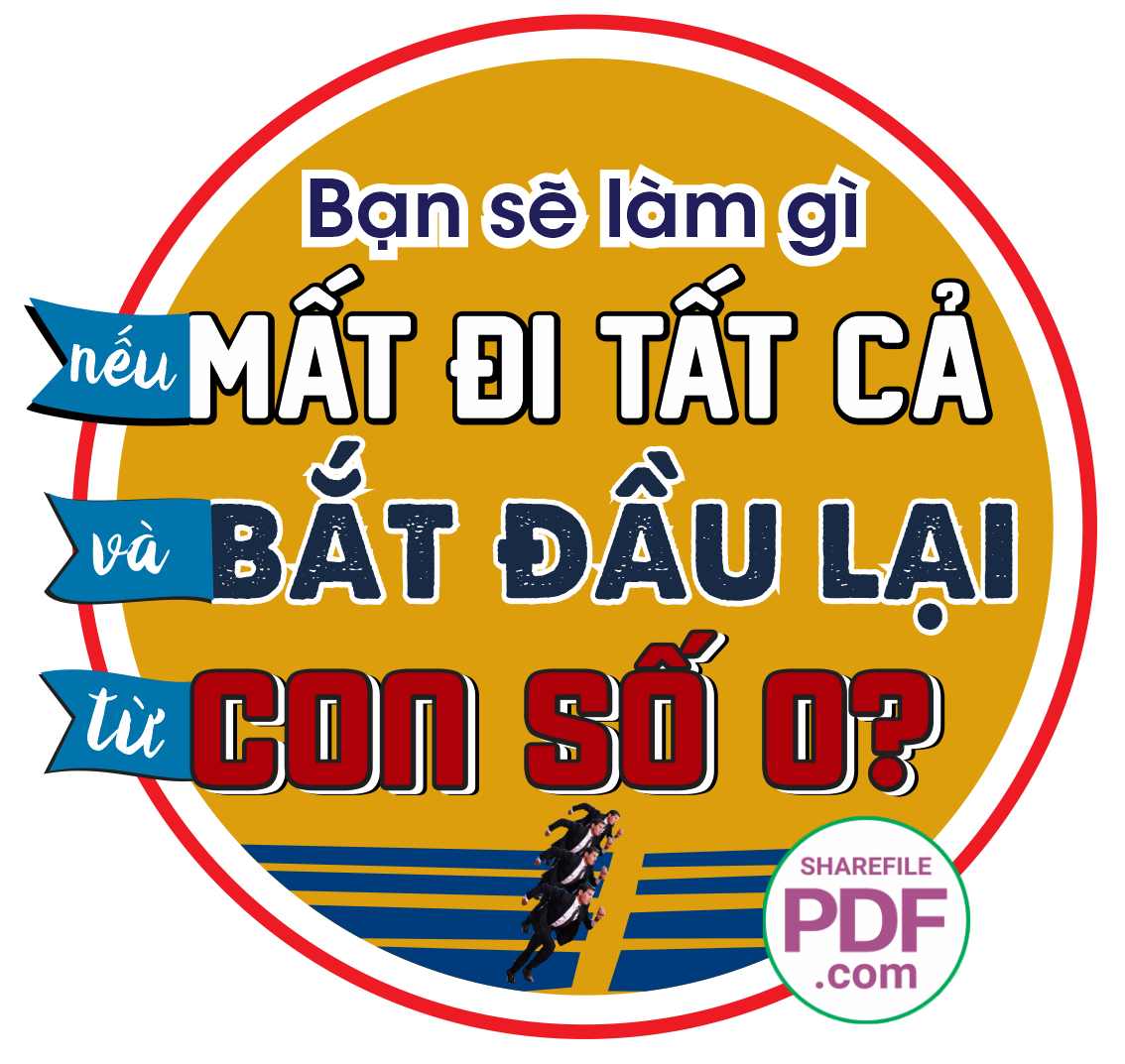 Bạn sẽ làm gì nếu mất đi tất cả và bắt đầu lại từ con số 0