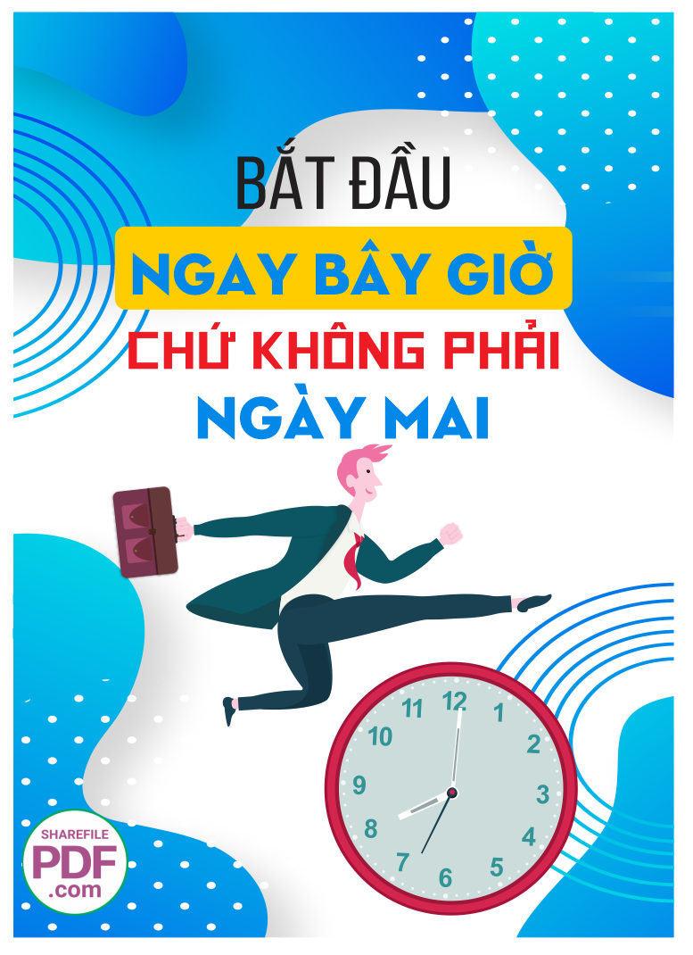 Bắt đầu ngay bây giờ chứ không phải ngày mai