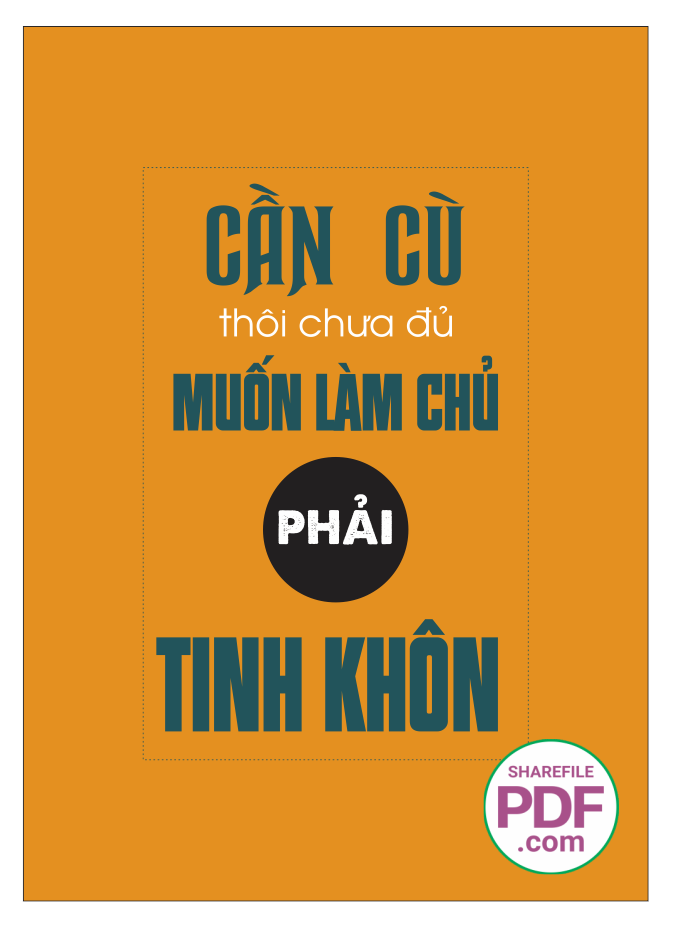 Cần cù thôi chưa đủ - muốn làm chủ phải tinh khôn