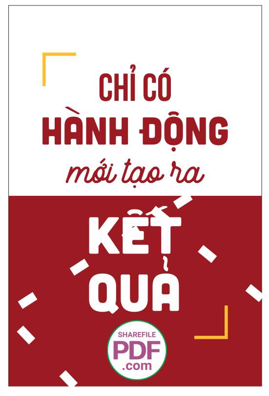 Chỉ có hành động mới tạo ra kết quả