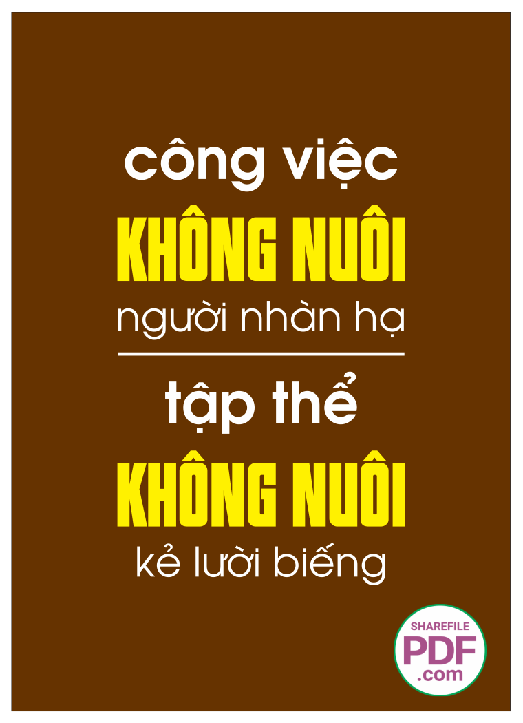 Công việc không nuôi người nhàn hạ