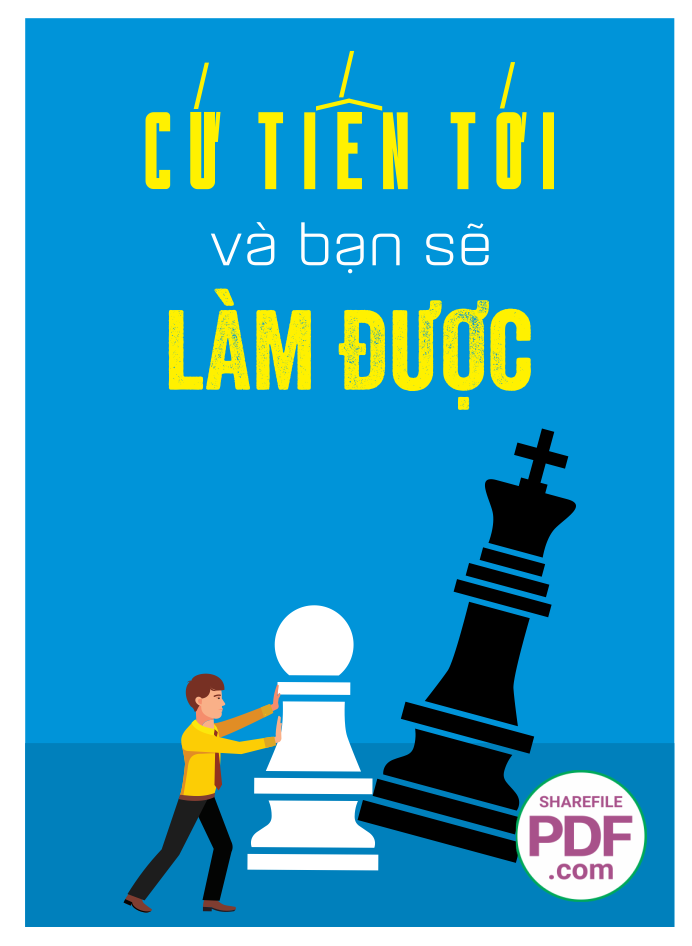 Cứ tiến tới và bạn sẽ làm được