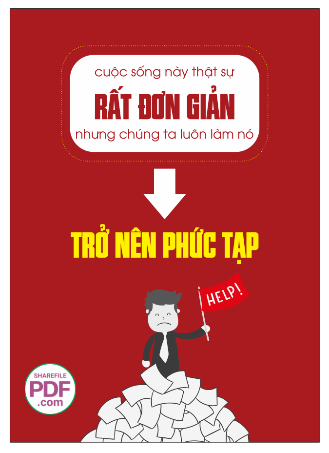 Cuộc sống này thật sự rất đơn giản nhưng chúng ta luôn làm nó
