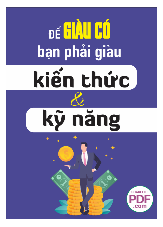 Để giàu có bạn phải giàu kiến thức và kỹ năng