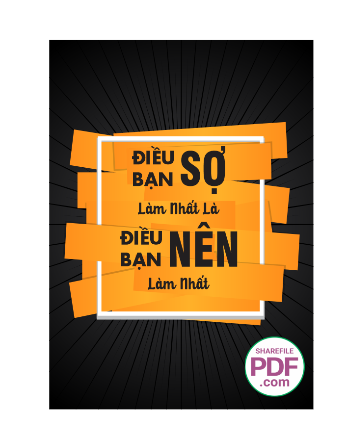 Điều bạn sợ làm nhất là điều bạn nên làm nhất