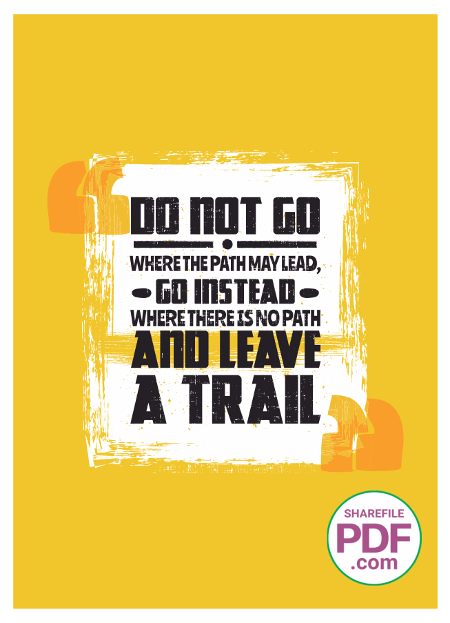 Do not go where the path may led