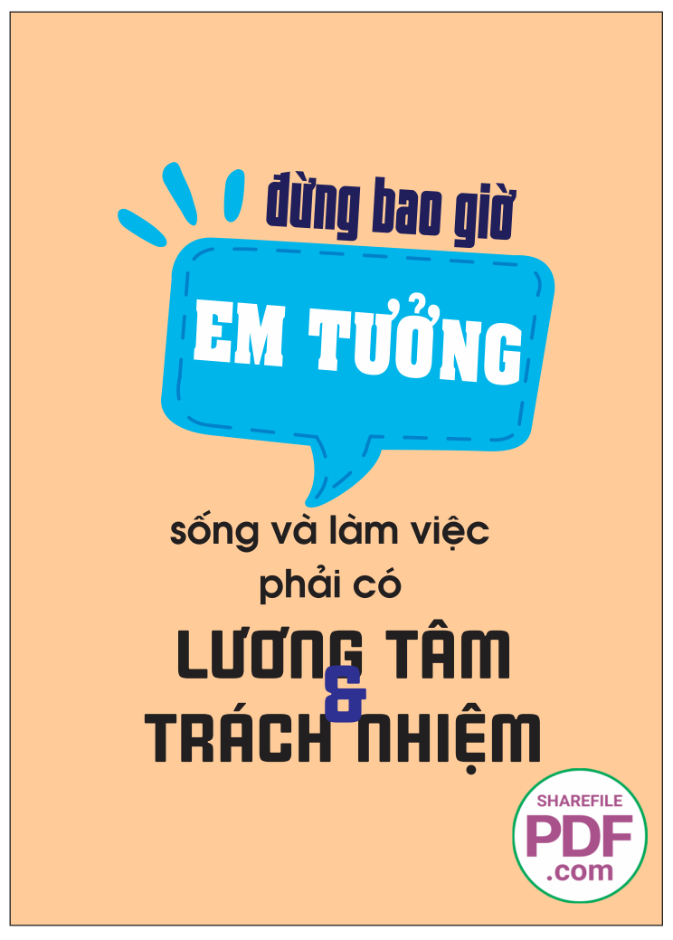 Sống và làm việc phải có lương tâm và trách nhiệm