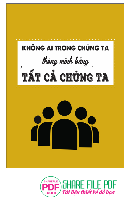 Không ai trong chúng ta thông binh bằng tất cả chúng ta