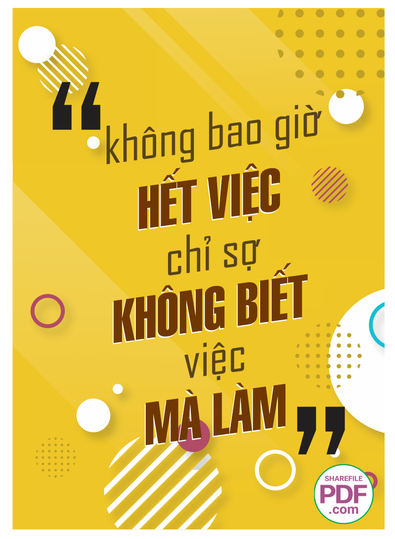 Không bao giờ hết việc chỉ sợ không biết việc