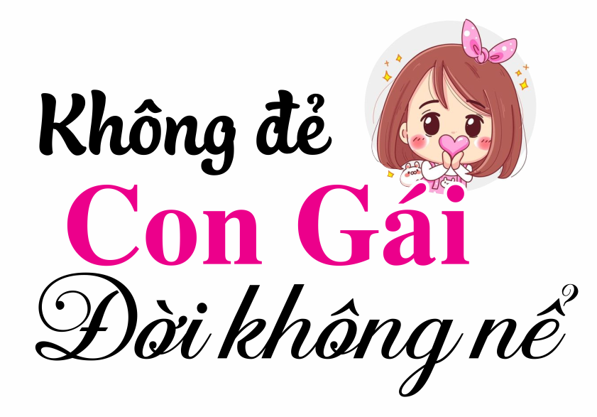 khong de con gai doi khong ne.png