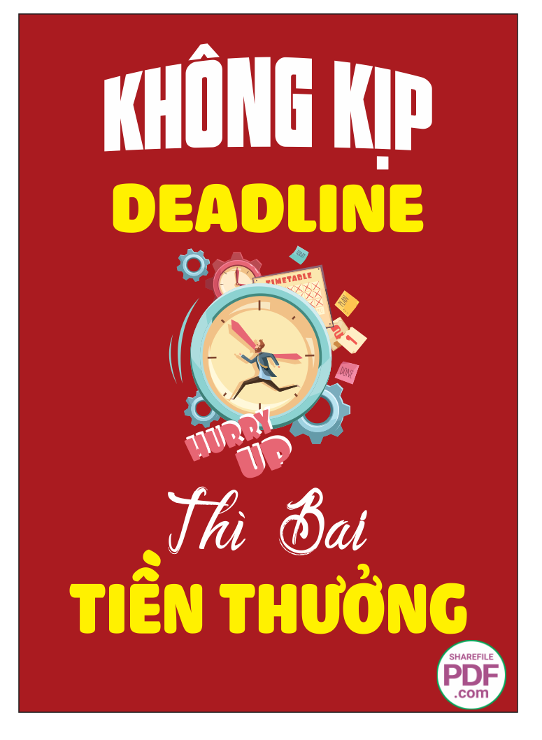Không kịp deadline thì bai tiền thưởng