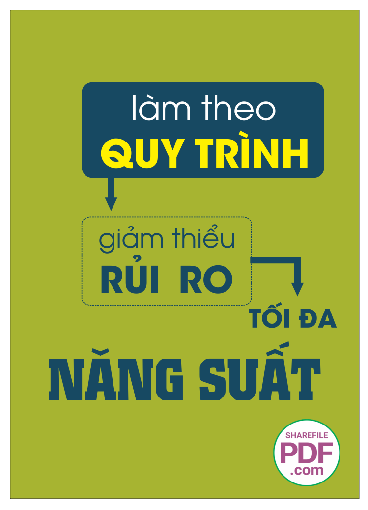 Làm theo quy trình - giảm thiểu rủi ro - tối đa năng suất