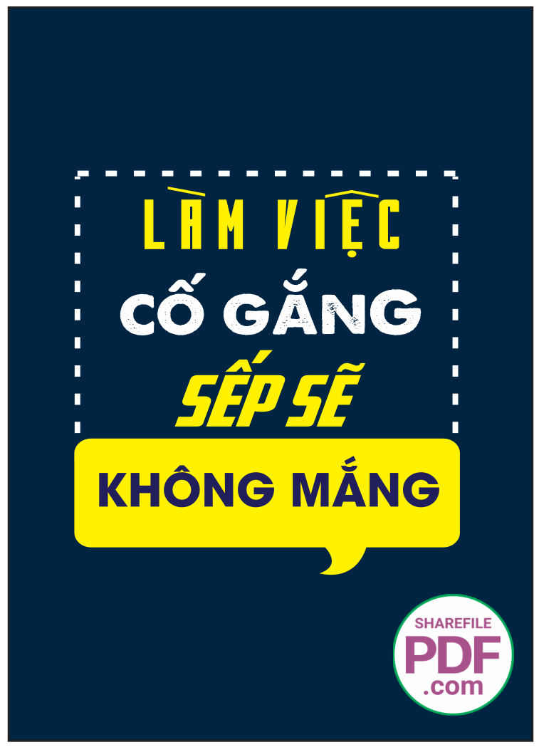 Làm việc cố gắng sếp sẽ không mắng