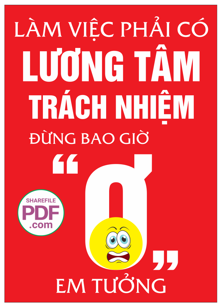 Làm việc phải có lương tâm và trách nhiệm #3