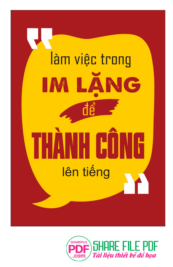 Làm việc trong im lặng để thành công lên tiếng