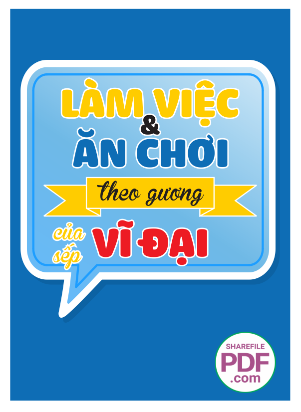 Làm việc và ăn chơi theo tấm gương vĩ đại của sếp