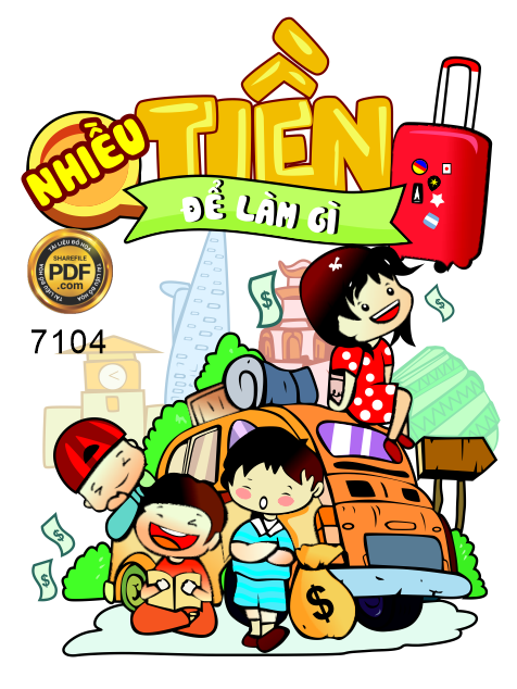 Nhiều tiền để làm gì