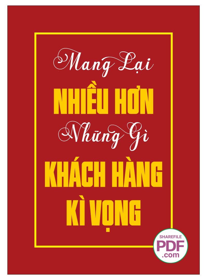 Mang lại nhiều hơn những gì khách hàng kỳ vọng