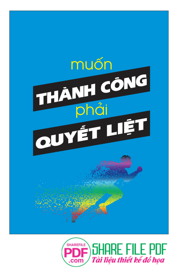 Muốn thành công phải quyết liệt