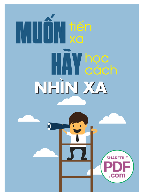 Muốn tiến xa hãy học cách nhìn xa