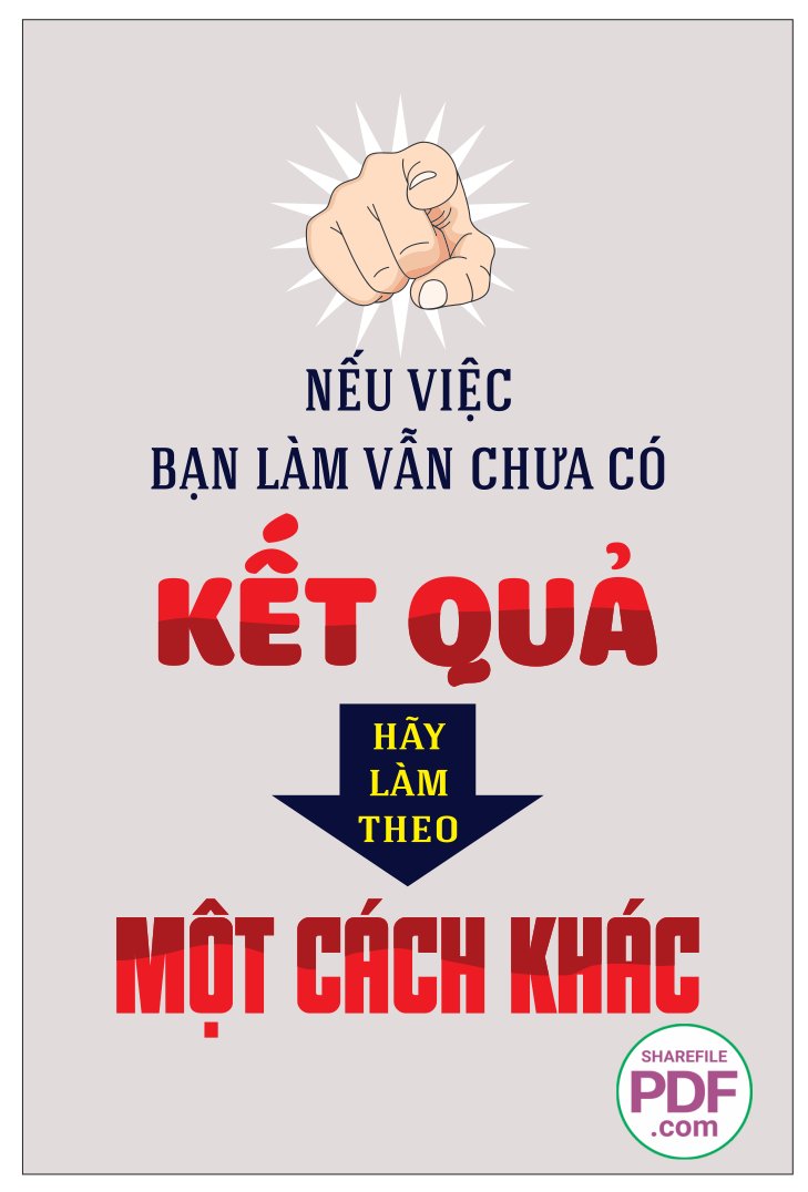 Nếu việc bạn làm vẫn chưa có kết quả - hãy làm theo một cách khác