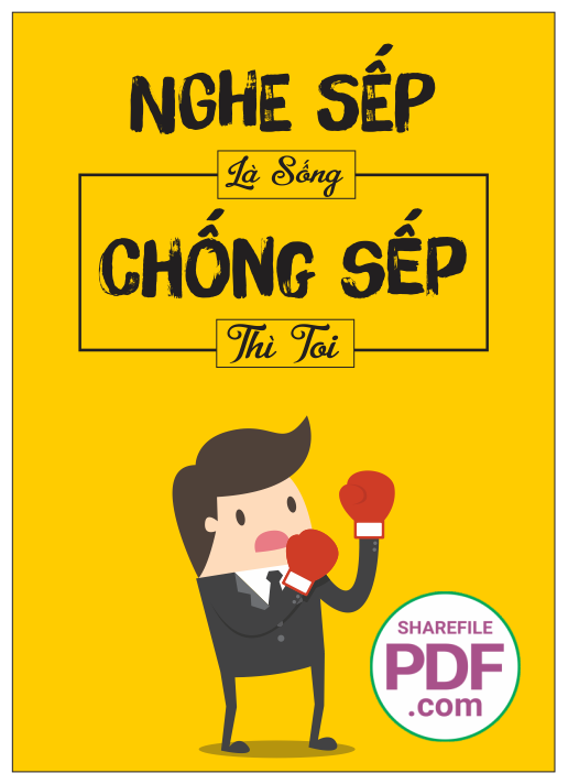 Nghe sếp lá sống - Chống sếp thì toi